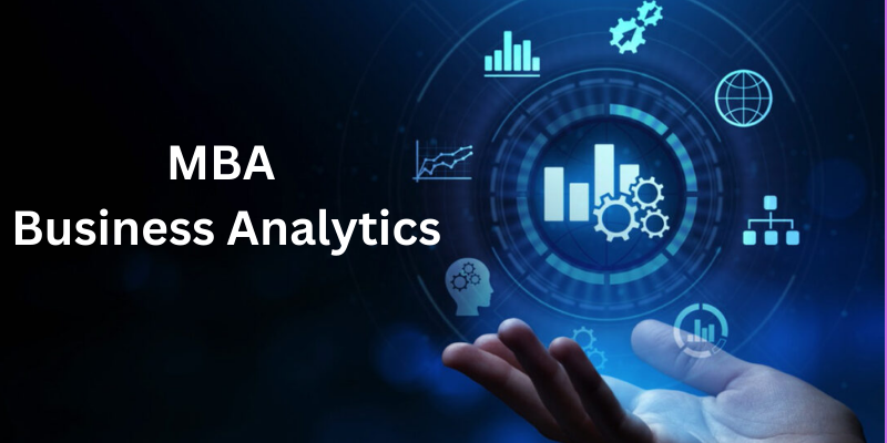 MBA Business Analytics in Chennai